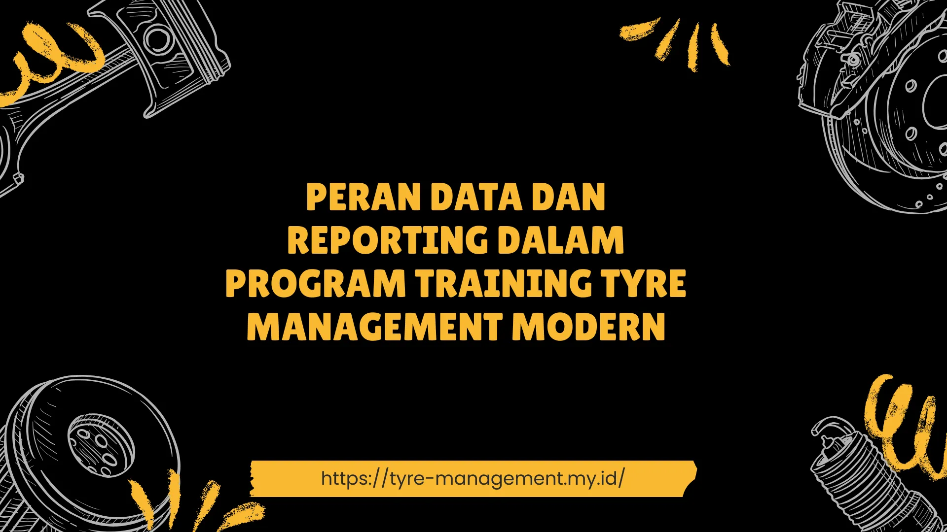 PELATIHAN PERAN DATA DAN REPORTING DALAM PROGRAM TRAINING TYRE MANAGEMENT MODERN JAKARTA